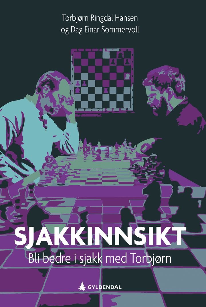 Sjakkinnsikt - bli bedre i sjakk med Torbjørn