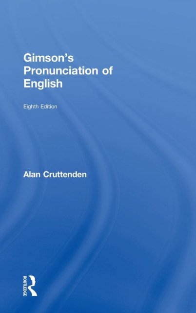Gimson''s Pronunciation of English