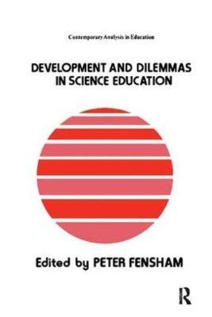 Developments And Dilemmas In Science Education