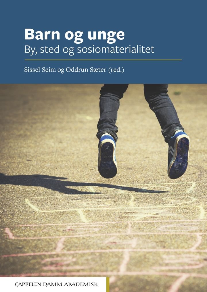 Barn og unge - by, sted og sosiomaterialitet