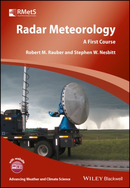 Radar Meteorology – A First Course