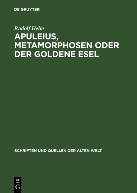Apuleius, Metamorphosen Oder Der Goldene Esel