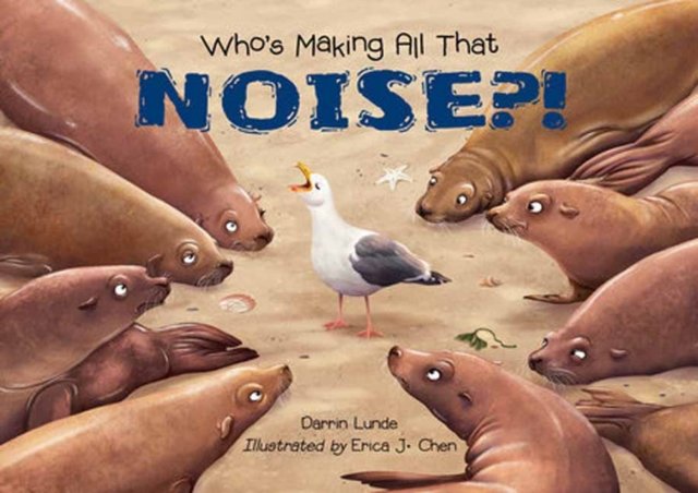 Who''s Making All That NOISE?!
