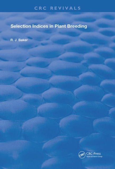 Selection Indices in Plant Breeding