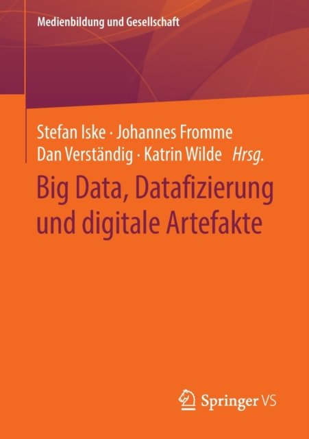 Big Data, Datafizierung und digitale Artefakte