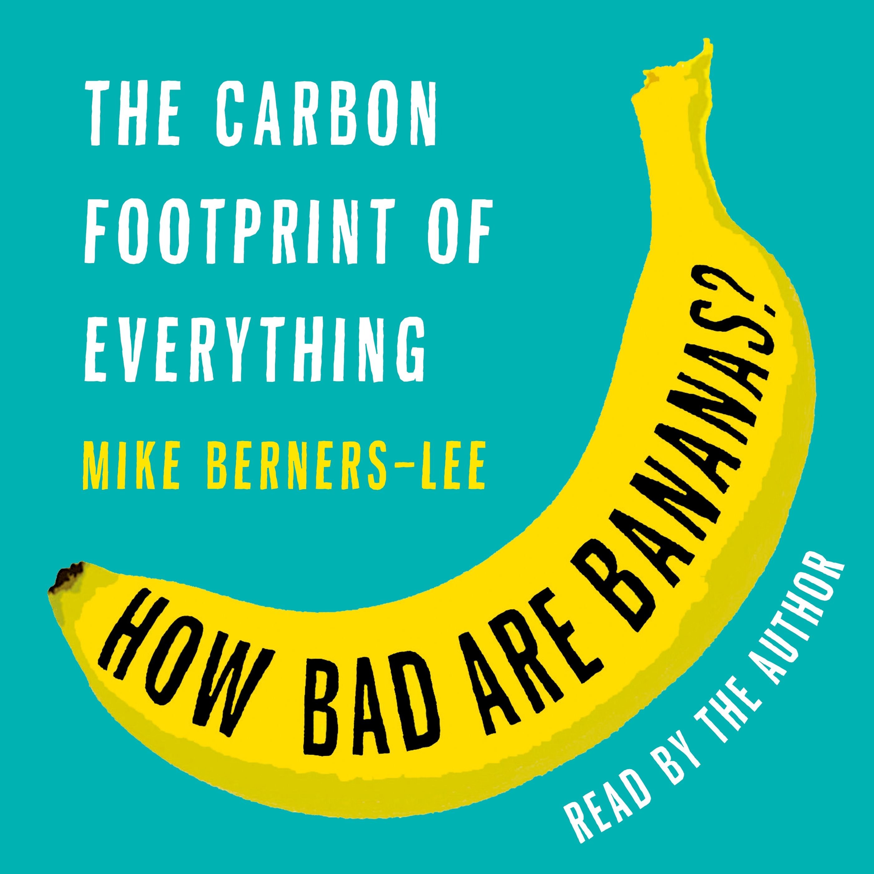 How Bad Are Bananas?
