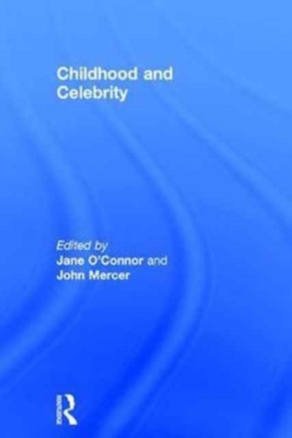 Childhood and Celebrity