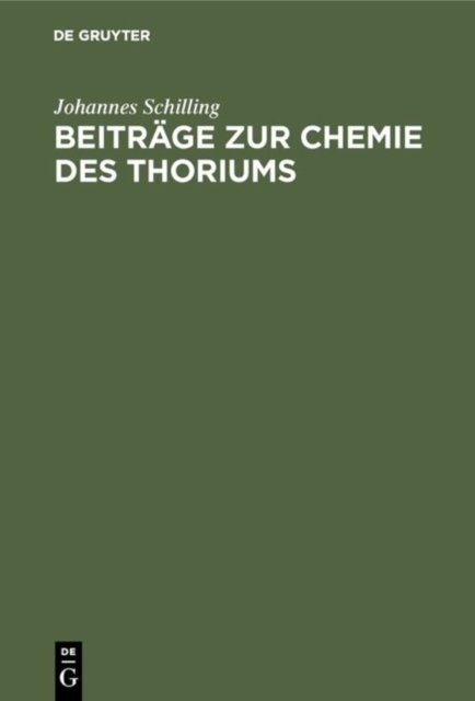 Beitrage Zur Chemie Des Thoriums