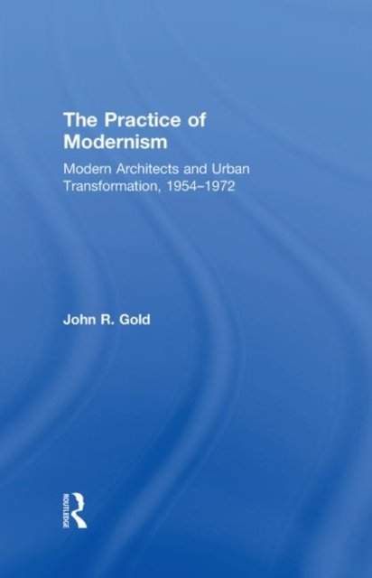 The Practice of Modernism