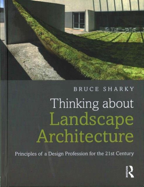 Thinking about Landscape Architecture