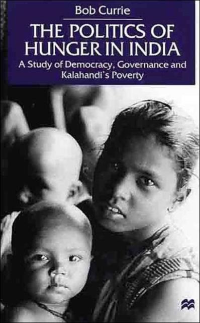 The Politics of Hunger in India