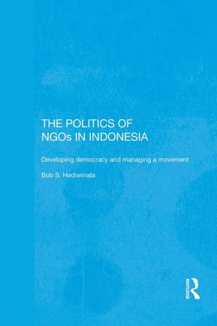 The Politics of NGOs in Indonesia