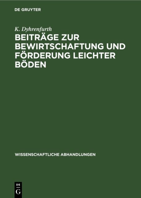Beitrage Zur Bewirtschaftung Und Forderung Leichter Boden