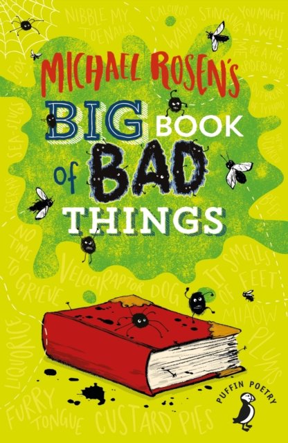 Michael Rosen''s Big Book of Bad Things
