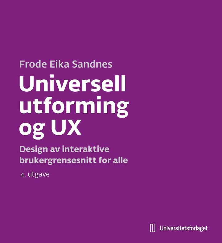 Universell utforming og UX - design av interaktive brukergrensesnitt for alle