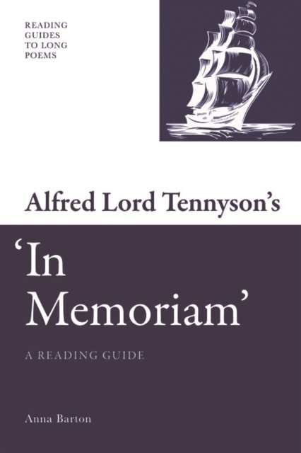 Alfred Lord Tennyson''s In Memoriam