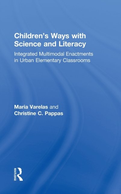 Children''s Ways with Science and Literacy