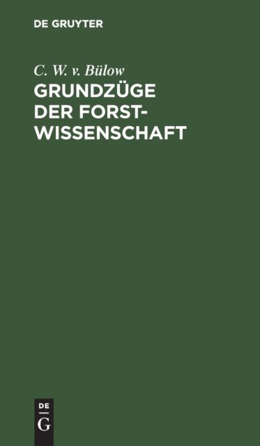 Grundzuge Der Forstwissenschaft