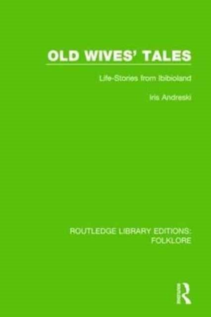 Old Wives'' Tales (RLE Folklore)