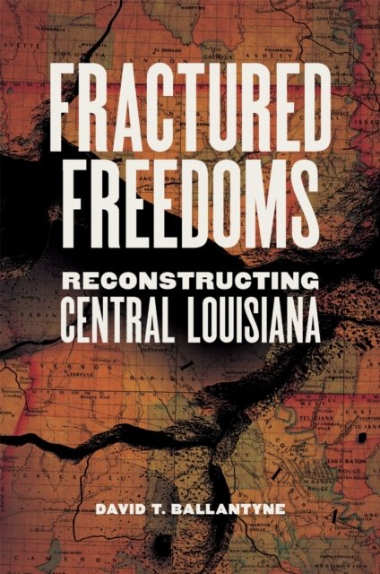 Fractured Freedoms