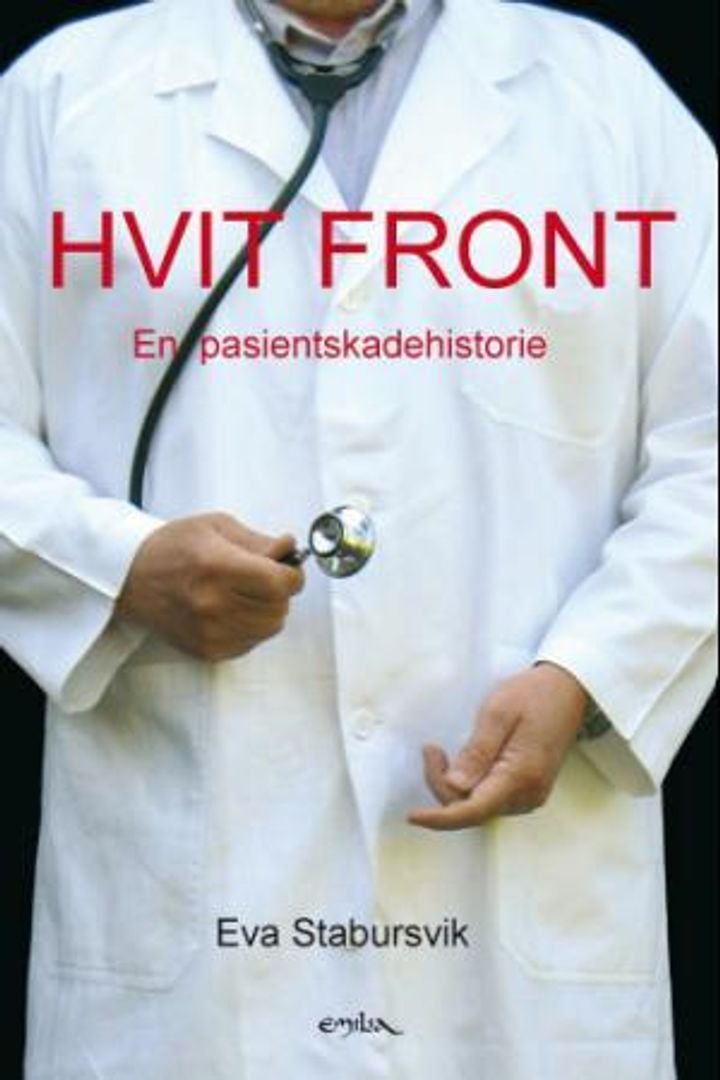 Hvit front - en pasientskadehistorie