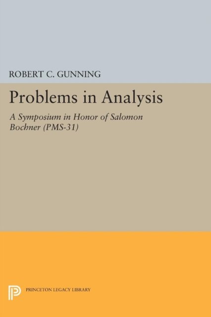 Problems in Analysis – A Symposium in Honor of Salomon Bochner