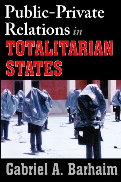 Public-private Relations in Totalitarian States