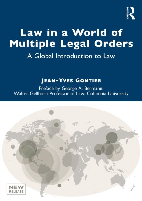 Law in a World of Multiple Legal Orders