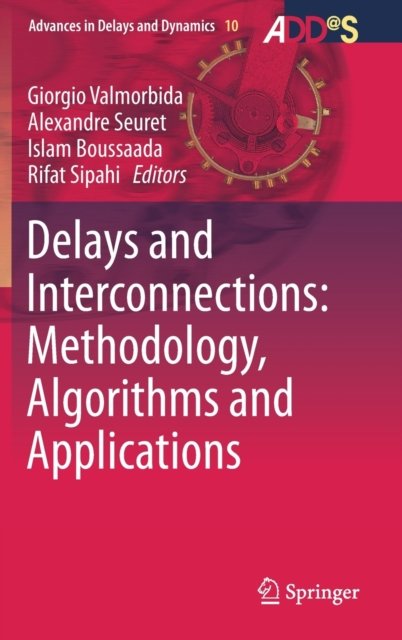 Delays and Interconnections: Methodology, Algorithms and Applications