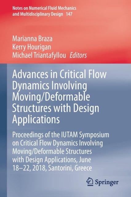 Advances in Critical Flow Dynamics Involving Moving/Deformable Structures with Design Applications