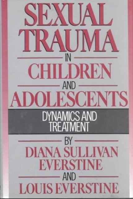 Sexual Trauma in Children and Adolescents