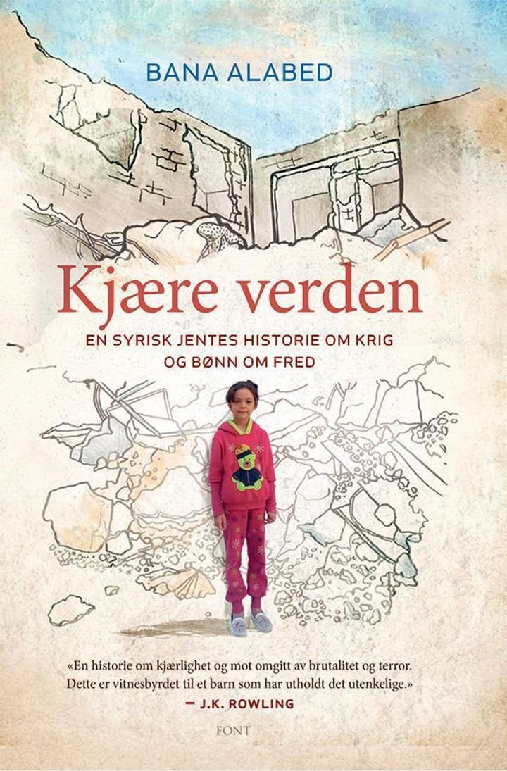 Kjære verden - en syrisk jentes historie om krig og bønn for fred