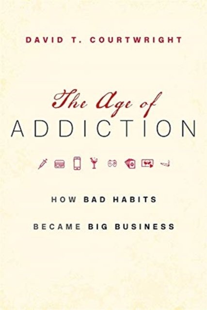 The Age of Addiction