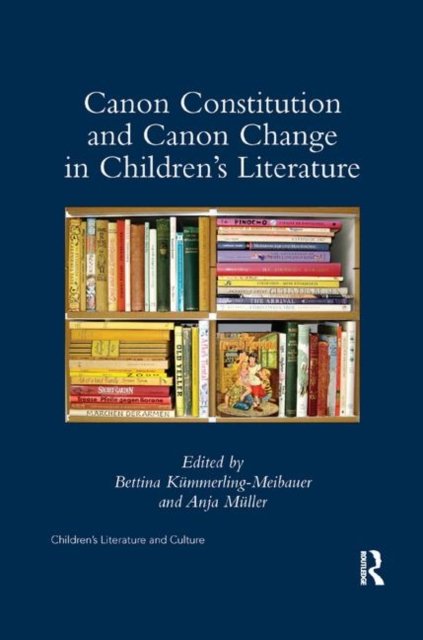 Canon Constitution and Canon Change in Children''s Literature