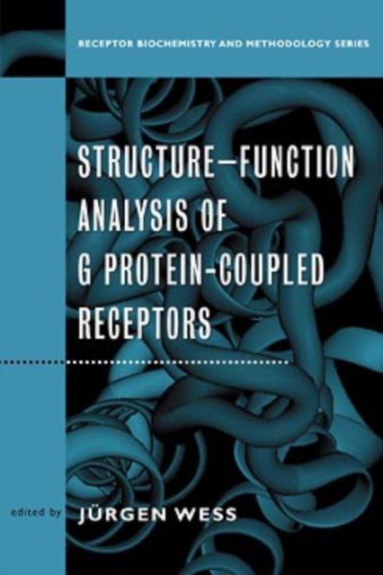 Structure–Function Analysis of G Protein–Coupled Receptors