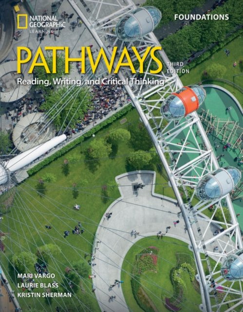 Pathways Reading, Writing, and Critical Thinking Foundations: Studentâ€™s Book