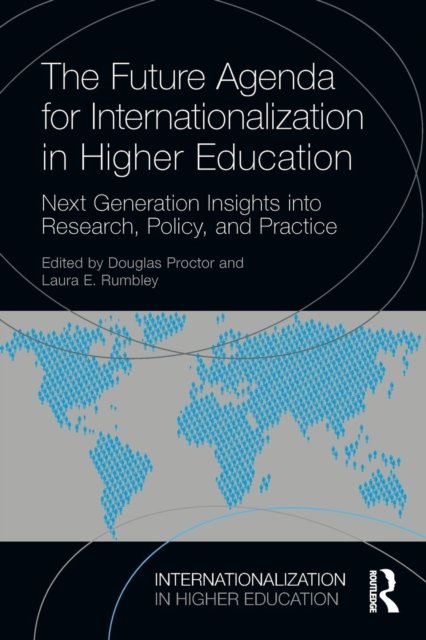 The Future Agenda for Internationalization in Higher Education