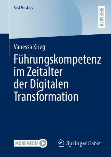 Fuhrungskompetenz im Zeitalter der Digitalen Transformation