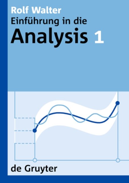 De Gruyter Lehrbuch Einfuhrung in die Analysis