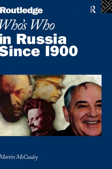 Who''s Who in Russia since 1900