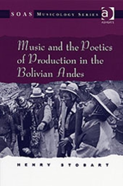Music and the Poetics of Production in the Bolivian Andes
