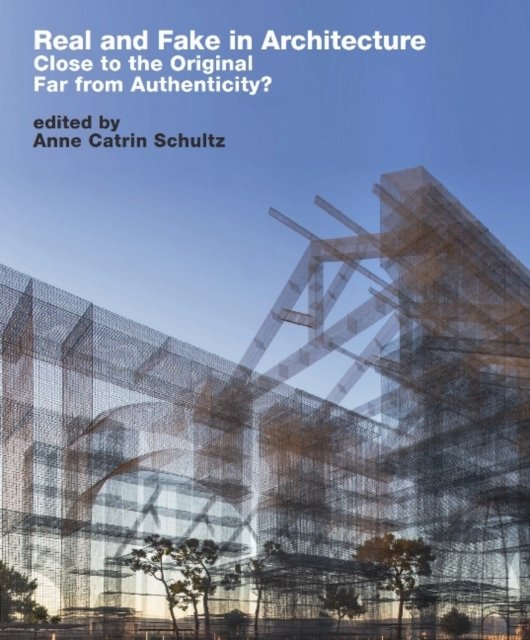 Real and Fake in Architecture