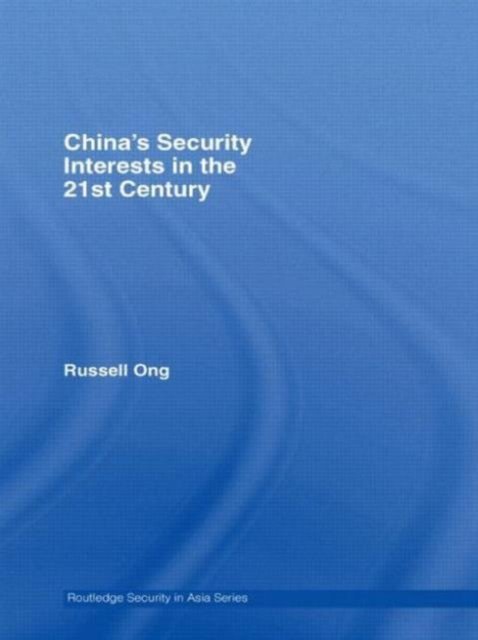 China''s Security Interests in the 21st Century