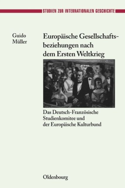 Europäische Gesellschaftsbeziehungen Nach Dem Ersten Weltkrieg