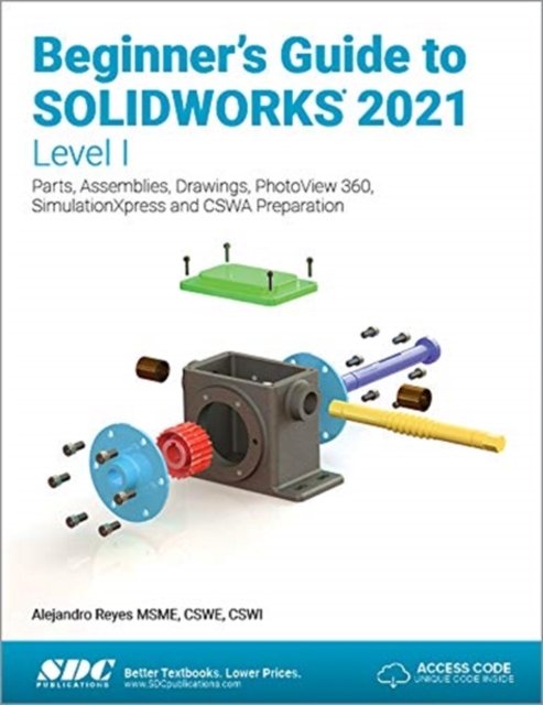 Beginner''s Guide to SOLIDWORKS 2021 - Level I