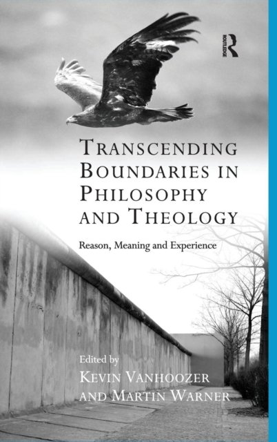 Transcending Boundaries in Philosophy and Theology