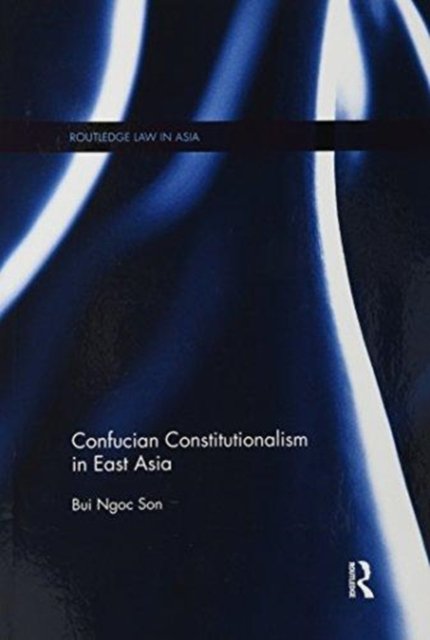 Confucian Constitutionalism in East Asia