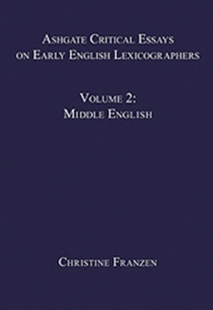 Ashgate Critical Essays on Early English Lexicographers