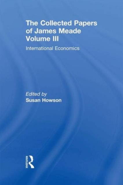Collected Papers James Meade V3