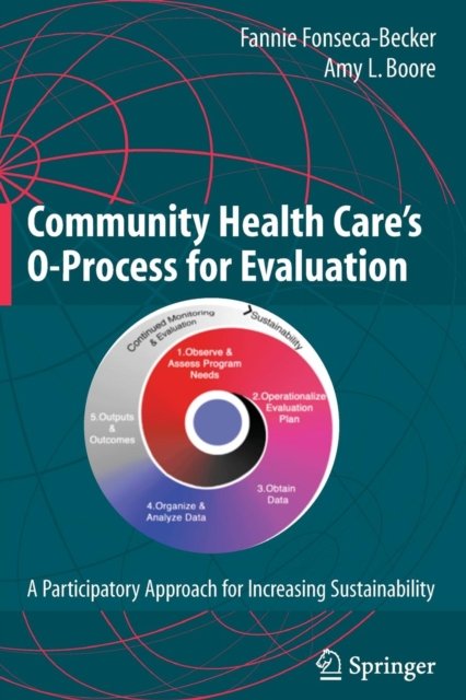 Community Health Care''s O-Process for Evaluation
